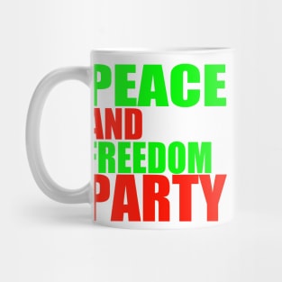 Peace and Freedom Party-2 Mug